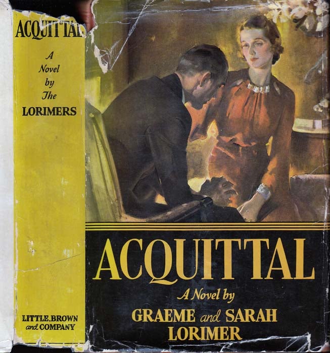 Item #25489 Acquittal [INSCRIBED AND SIGNED]. Graeme and Sarah LORIMER