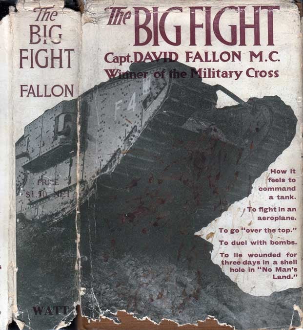 Item #25554 The Big Fight (Gallipoli to the Somme). Captain David NONFICTION FALLON.