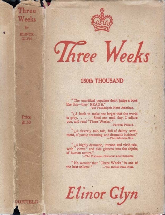 Item #25598 Three Weeks. Elinor GLYN