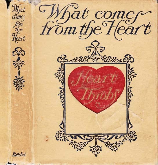 Item #25612 What Comes From the Heart, Heart-Throbs of Sentiment. Ethel Turner MANNERING, Sakuma...
