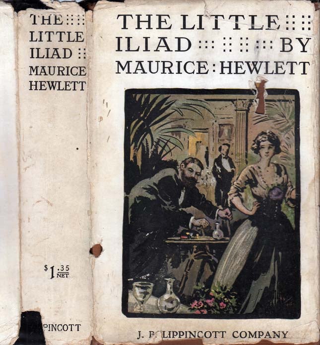 Item #25645 The Little Iliad. Maurice HEWLETT.