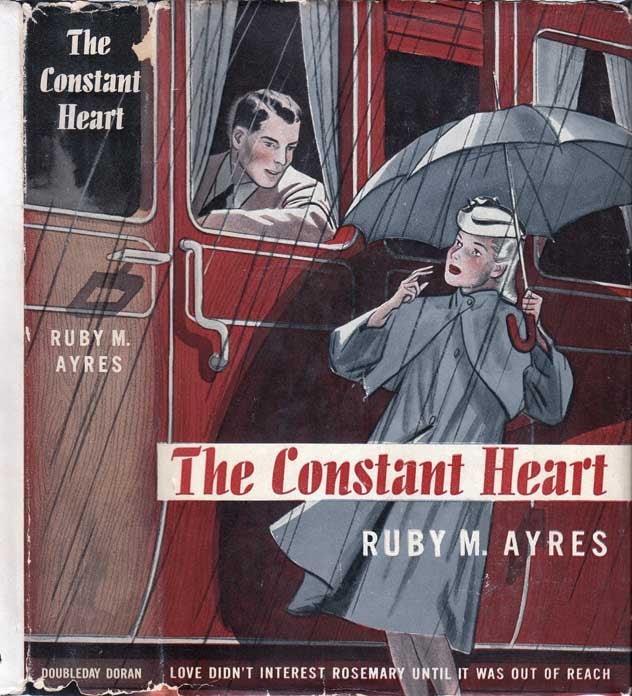 Item #25646 The Constant Heart. Ruby M. AYRES