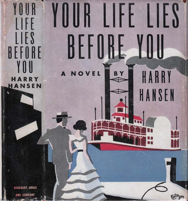 Item #25687 Your Life Lies Before You. Harry HANSEN
