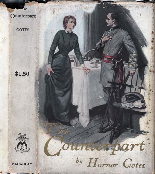 Item #25751 The Counterpart [SIGNED AND INSCRIBED ASSOCIATION COPY]. Hornor COTES, Joseph, John...