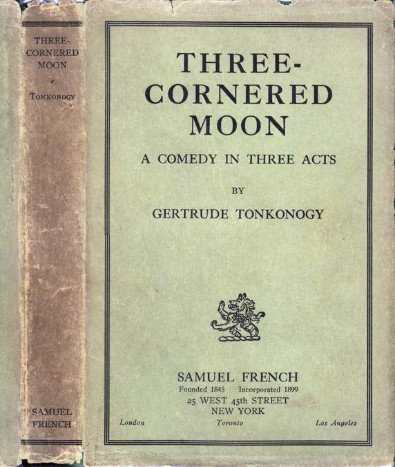 Item #25759 Three-Cornered Moon. Gertrude TONKONOGY