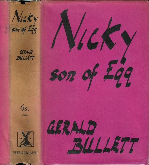 Item #25785 Nicky Son of Egg. Gerald BULLETT