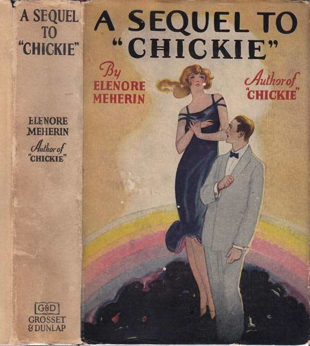 Item #25796 A Sequel To "Chickie" Elenore MEHERIN.