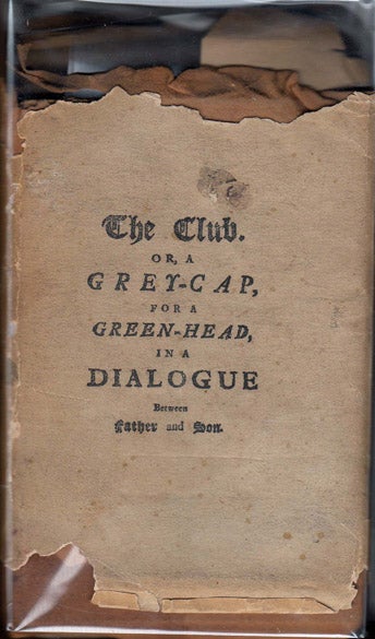 Item #25836 The Club or A Gray Cap for a Green Head, A Dialogue Between a Father and Son. James NON-FICTION PUCKLE.