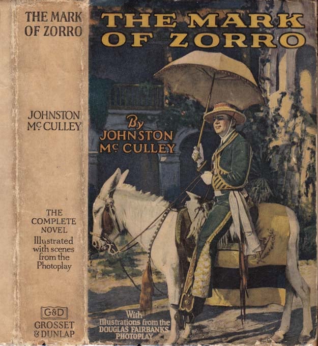Item #25849 The Mark of Zorro. Johnston McCULLEY