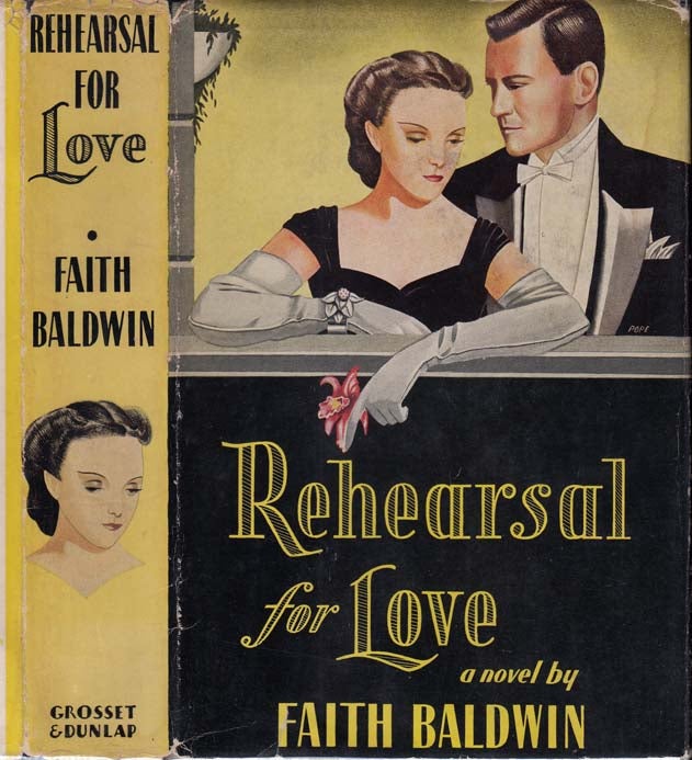 Item #25858 Rehearsal for Love. Faith BALDWIN.