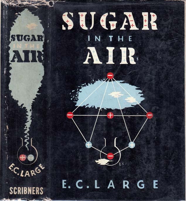 Item #25859 Sugar in the Air. E. C. LARGE