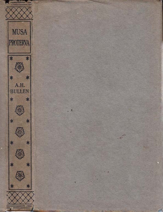 Item #25908 Musa Proterva: Love-Poems of the Restoration. A. H. BULLEN