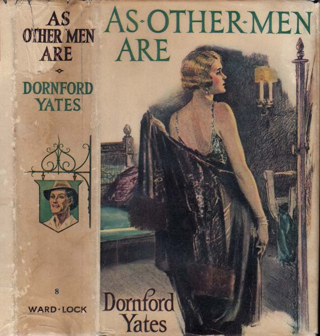 Item #25934 As Other Men Are. Dornford YATES