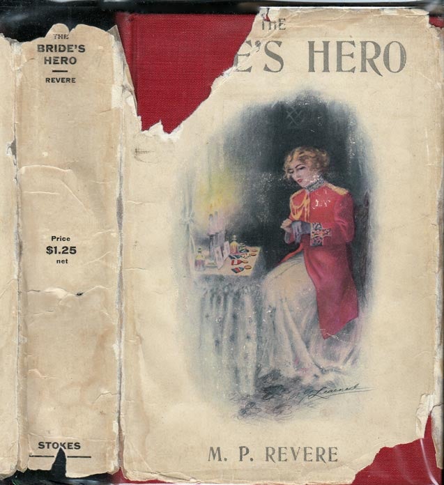 Item #25951 The Bride's Hero. M. P. REVERE, Alice Muriel Williamson