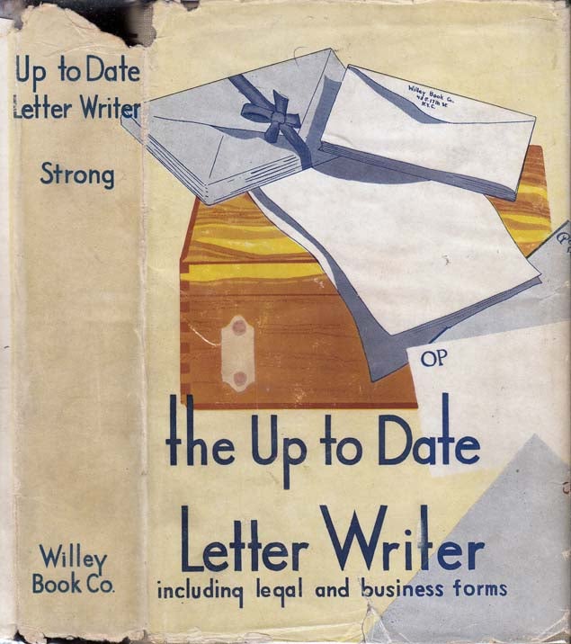 Item #25957 The Up-to-Date Practical Letter Writer: A Comprehensive and Practical Guide to Correspondence. E. J. NON-FICTION STRONG.