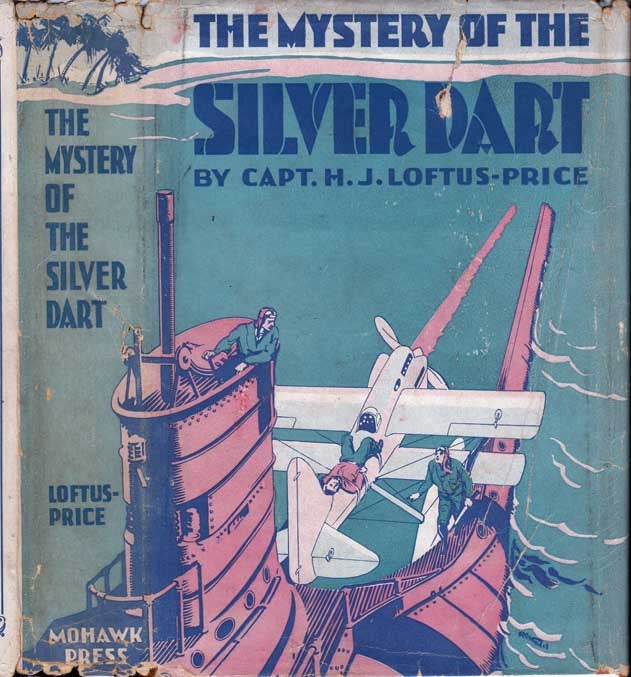 Item #25964 The Mystery of The Silver Dart. Captain Harry J. LOFTUS-PRICE