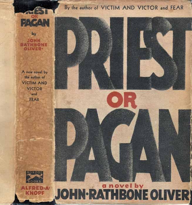 Item #26025 Priest or Pagan. John Rathbone OLIVER.