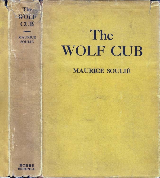 Item #26039 Wolf Cub, the Great Adventure of Count Gaston de Raousset-Boulbon in California and...