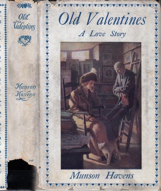 Item #26062 Old Valentines, A Love Story. Munson HAVENS.