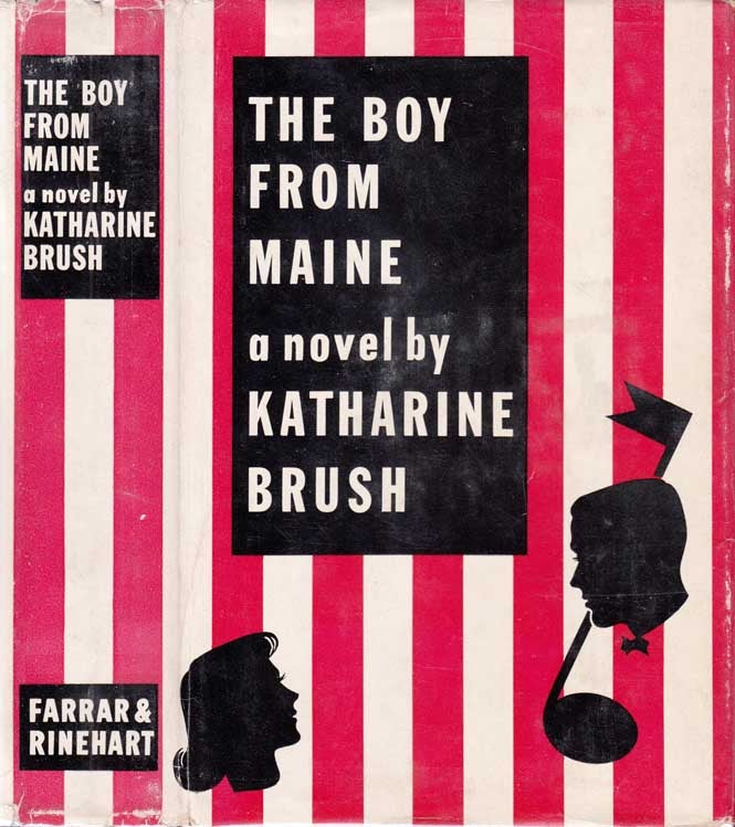 Item #26116 The Boy From Maine. Katharine BRUSH