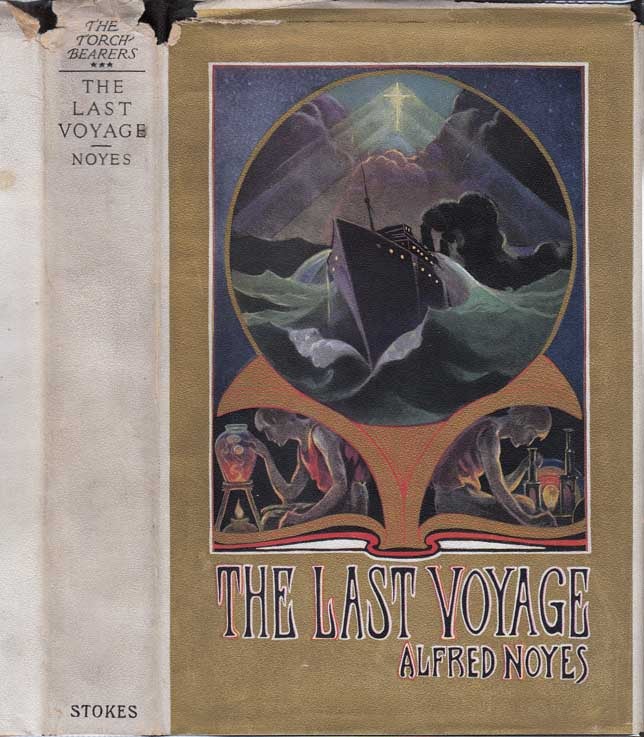 Item #26120 The Last Voyage. Alfred NOYES.