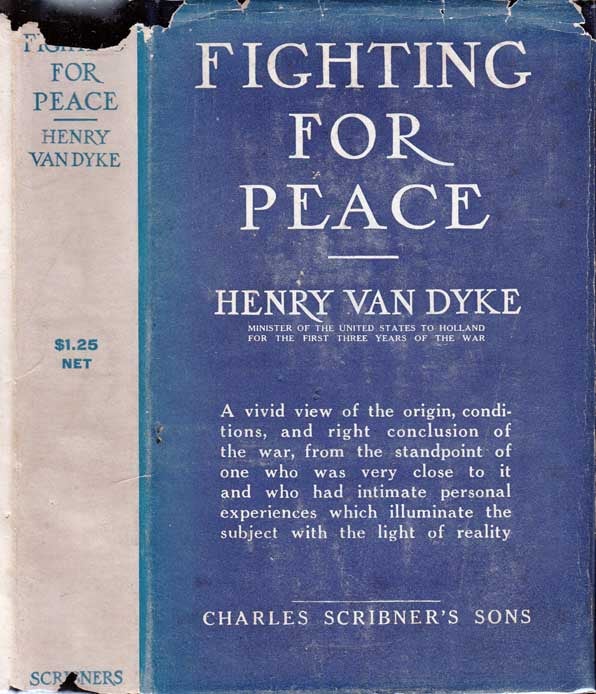 Item #26123 Fighting For Peace. Henry VAN DYKE