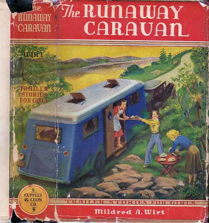 Item #26190 The Runaway Caravan, Trailer Books. Mildred A. WIRT, Carolyn KEENE.