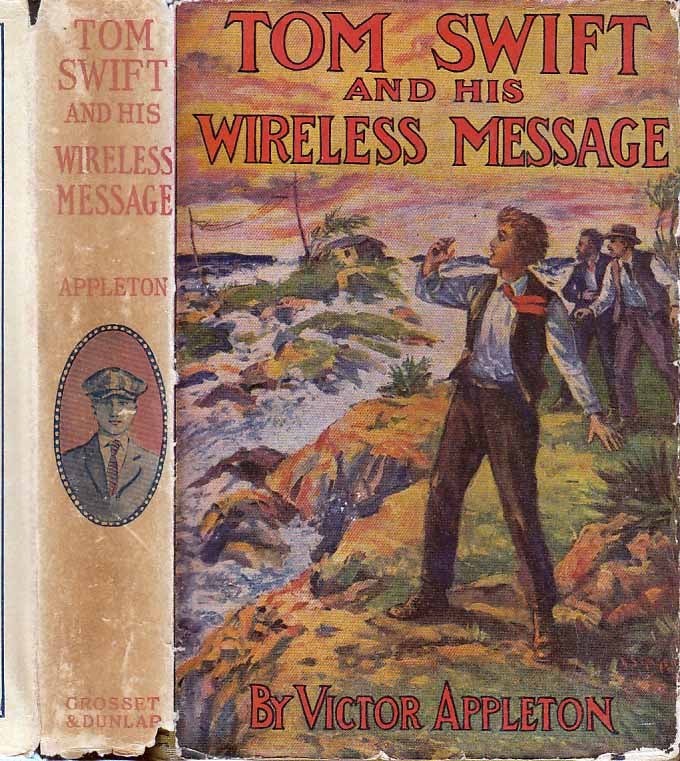 Item #26208 Tom Swift and His Wireless Message or The Castaways of Earthquake Island. Victor...