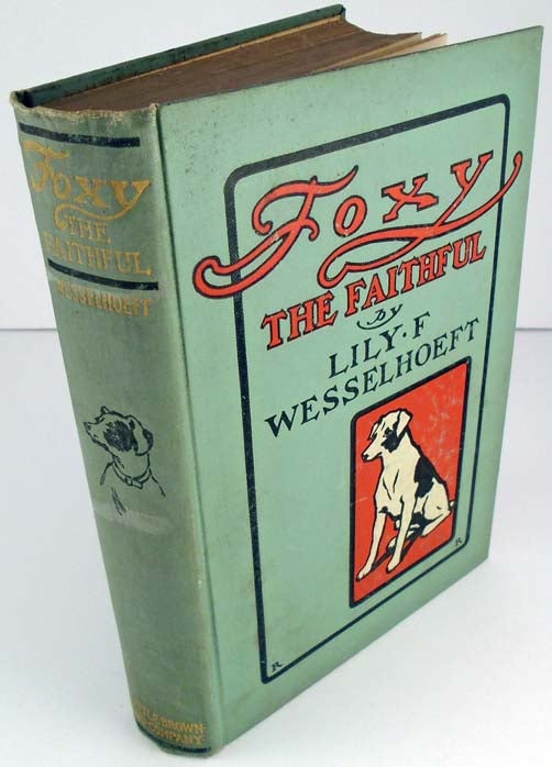 Item #26217 Foxy the Faithful. Lily F. WESSELHOEFT