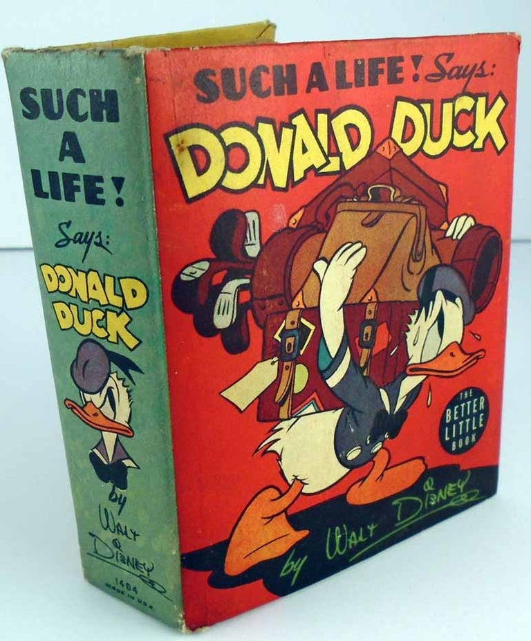 Item #26249 Such A Life! Says Donald Duck. Walt DISNEY.