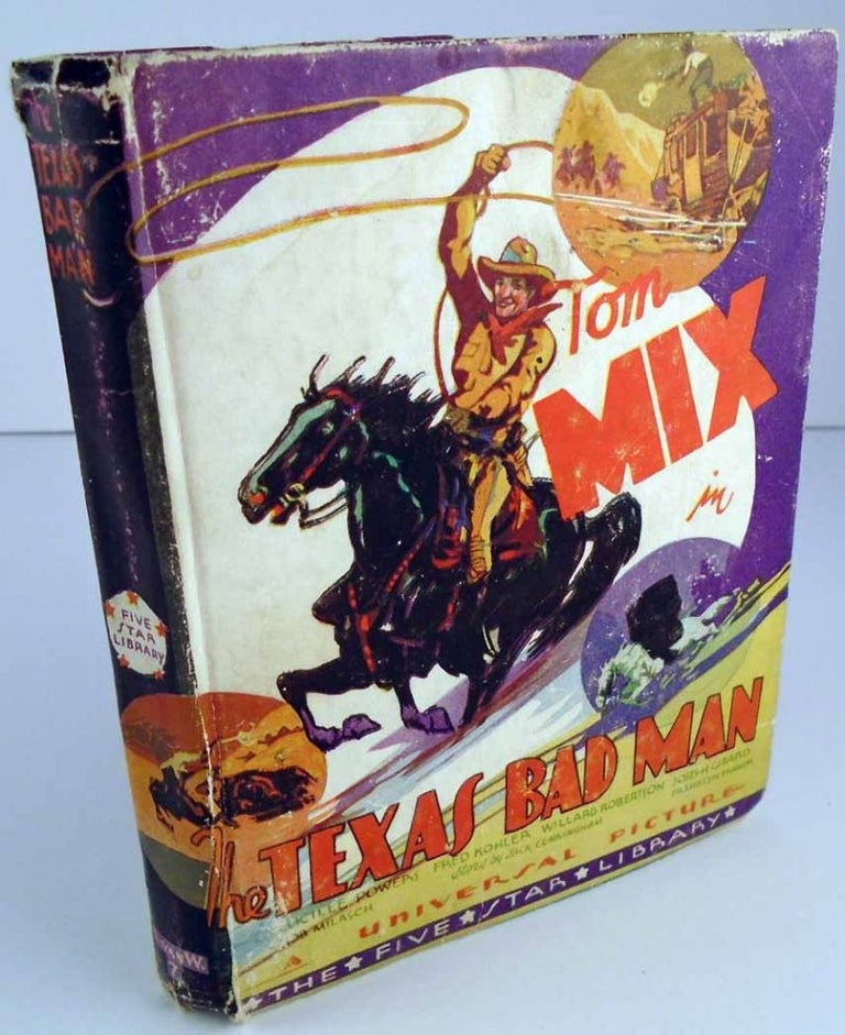 Item #26250 Tom Mix and His Wonder Horse Tony in 'Texas Bad Man" A. J. SHARICK.