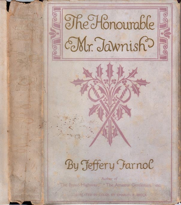 Item #26277 The Honourable Mr. Tawnish. Jeffery FARNOL.