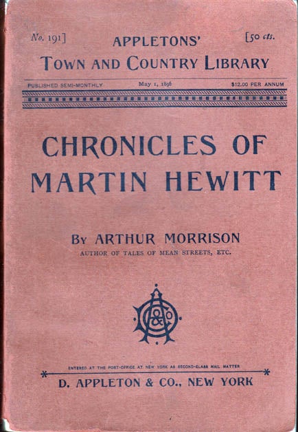 Item #26280 Chronicles of Martin Hewitt. Arthur MORRISON.