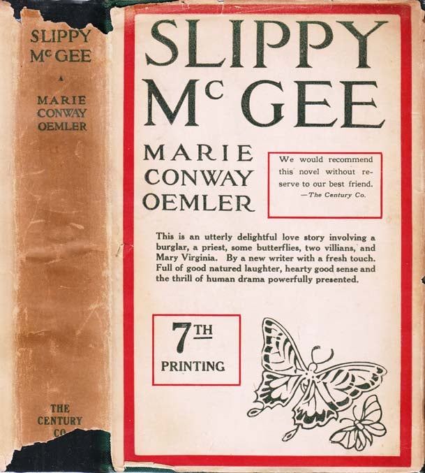 Item #26304 Slippy McGee, Sometimes Known as the Butterfly Man. Marie Conway OEMLER