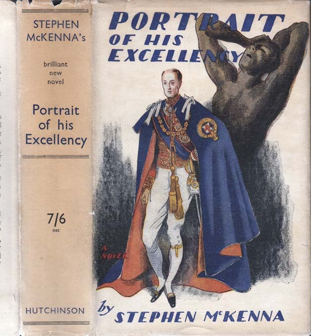 Item #26311 Portrait of His Excellency. Stephen MCKENNA.