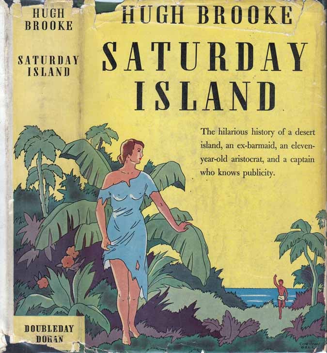 Item #26321 Saturday Island. Hugh BROOKE.