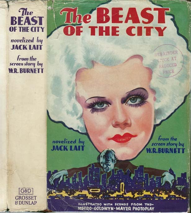 Item #26382 The Beast of the City. Jack LAIT, W. R. BURNETT