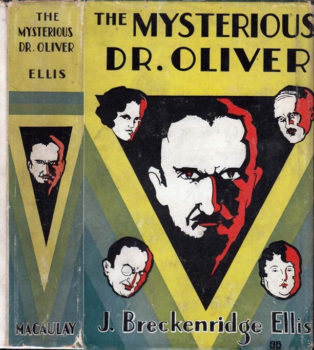 Item #26523 The Mysterious Dr. Oliver. J. Breckenridge ELLIS.