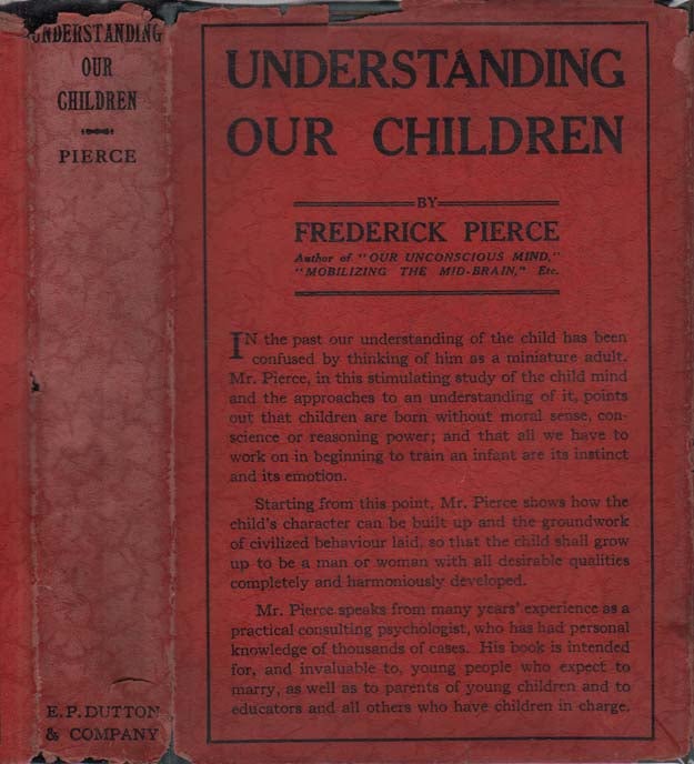 Item #26604 Understanding Our Children. Frederick PIERCE
