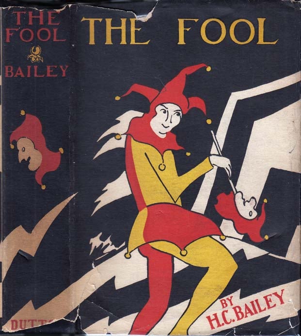 Item #26650 The Fool. H. C. BAILEY.