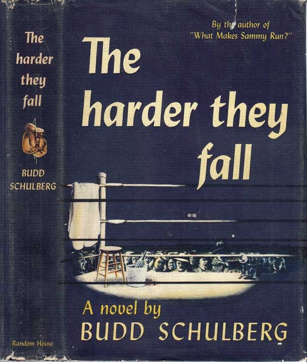 Item #26663 The Harder They Fall [SIGNED AND INSCRIBED]. Budd SCHULBERG.