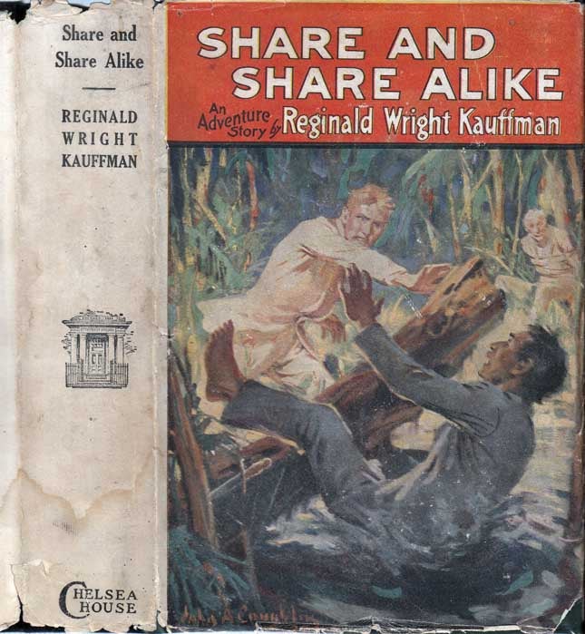 Item #26668 Share and Share Alike, An Adventure Story. Reginald Wright KAUFFMAN.