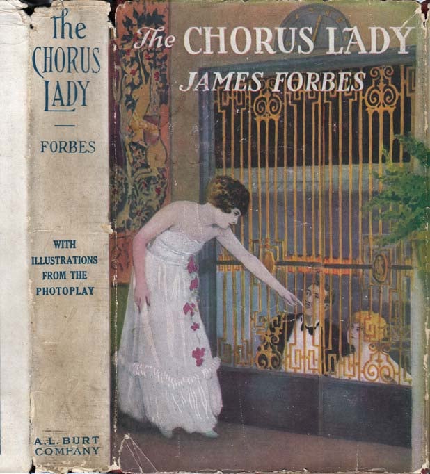 Item #26682 The Chorus Lady. James FORBES