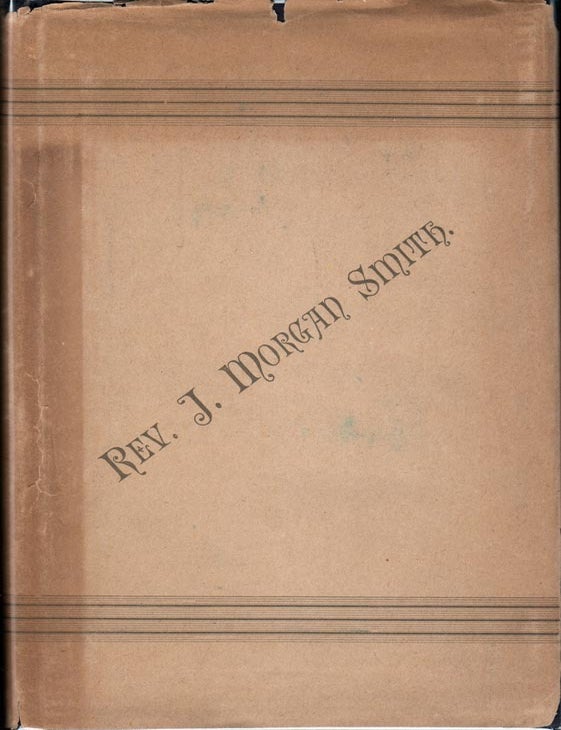 Item #26685 In Memoriam: The Life and Ministry of the Rev. Joseph Morgan Smith, 1833-1883. Joseph...