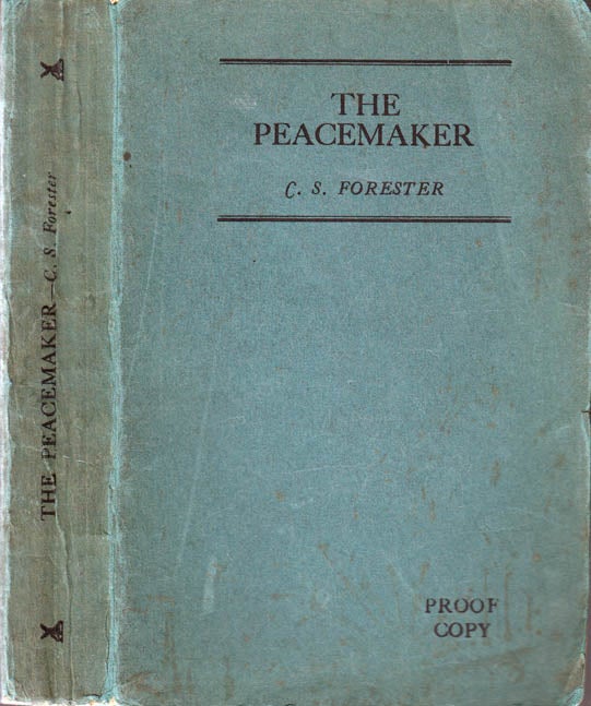 Item #26732 The Peacemaker. C. S. FORESTER