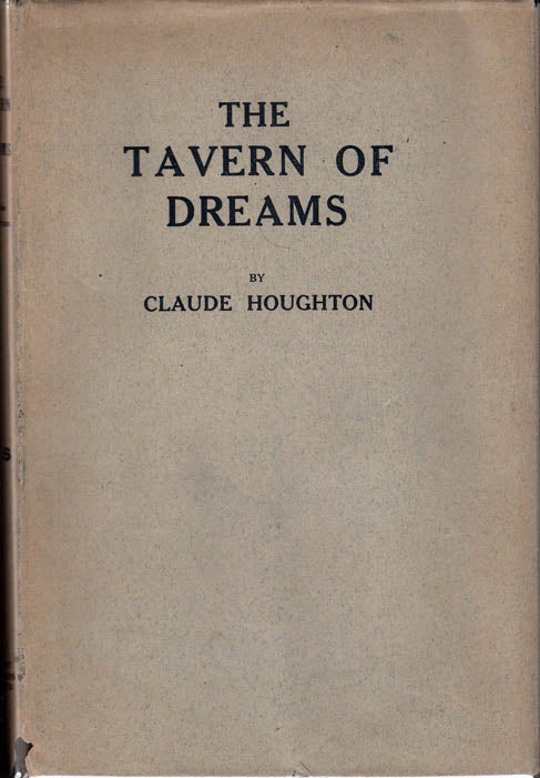 Item #26780 The Tavern of Dreams [SIGNED LETTER]. Claude HOUGHTON.