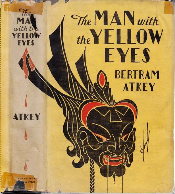 Item #26803 The Man With Yellow Eyes. Bertram ATKEY