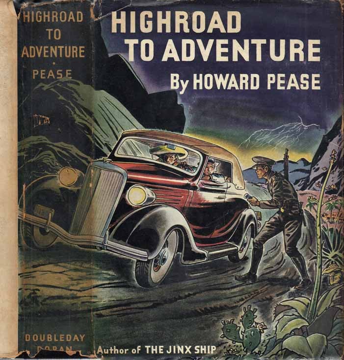Item #26818 Highroad to Adventure. Howard PEASE