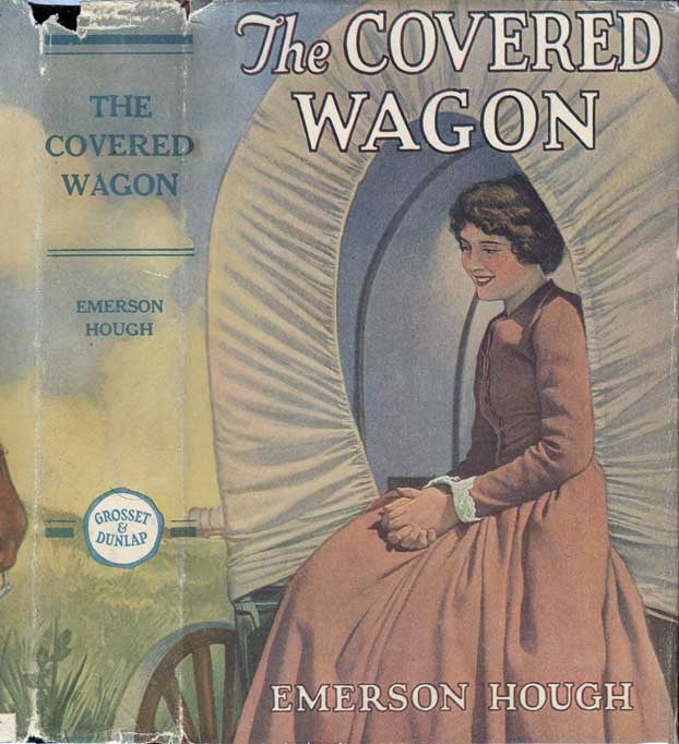 Item #26846 The Covered Wagon. Emerson HOUGH