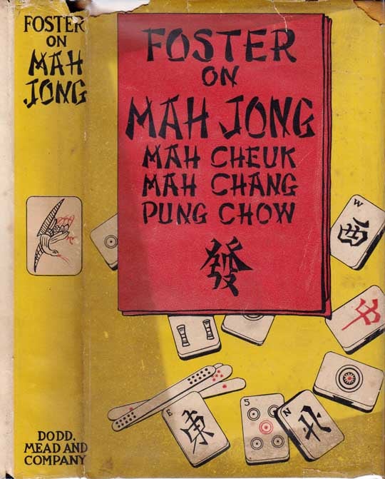 Item #26860 Foster on Mah Jong. R. F. FOSTER, Robert Frederick.